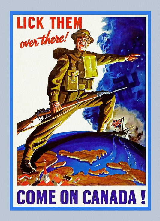 Come on Canada!, Lick Them Over there! , vintage war poster on heavy cotton canvas, 50 x 70 cm, 20 x 25" approx. - The Map Chest