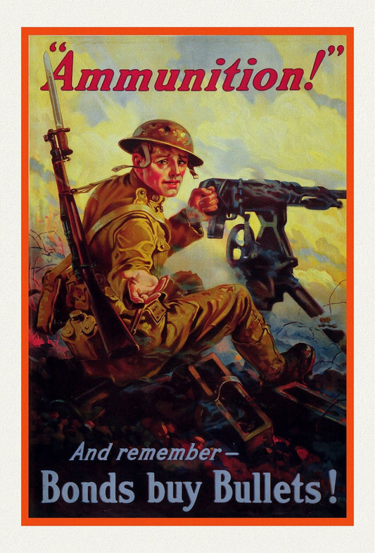 Ammunition! Bonds Buy Bullets, vintage war poster on durable cotton canvas, 50 x 70 cm, 20 x 25" approx. - The Map Chest