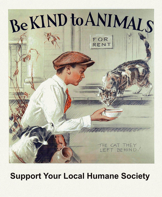 Be Kind to Animals, Support Your Local Humane Society Ver. V , vintage poster on heavy cotton canvas, 20x25" approx. - The Map Chest