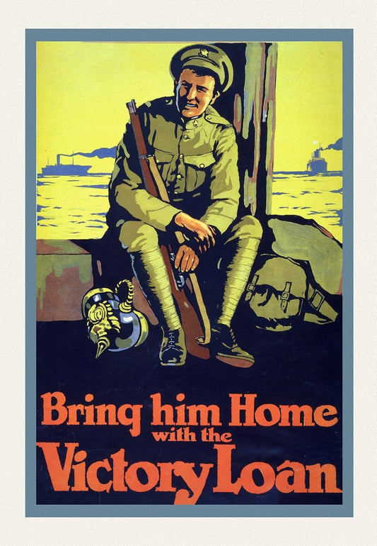 Bring him home with the Victory Loan, 1915, vintage war poster on heavy cotton canvas, 50 x 70 cm, 20 x 25" approx. - The Map Chest