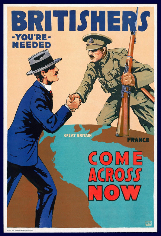Canada WW I Poster, Britishers, you're needed! Come across now! ,1917, on heavy canvas, 22x27" approx. - The Map Chest