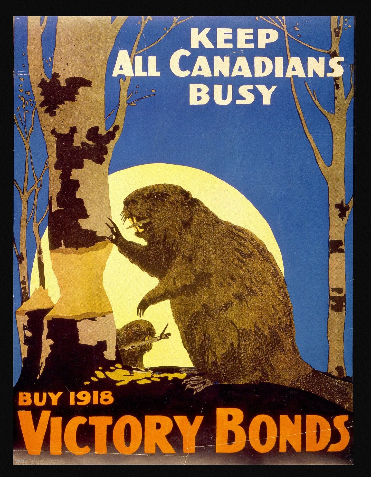 Canada WW I Poster, Keep all Canadians busy. Buy 1918 Victory Bonds,1918, on heavy cotton canvas, 22x27" approx. - The Map Chest