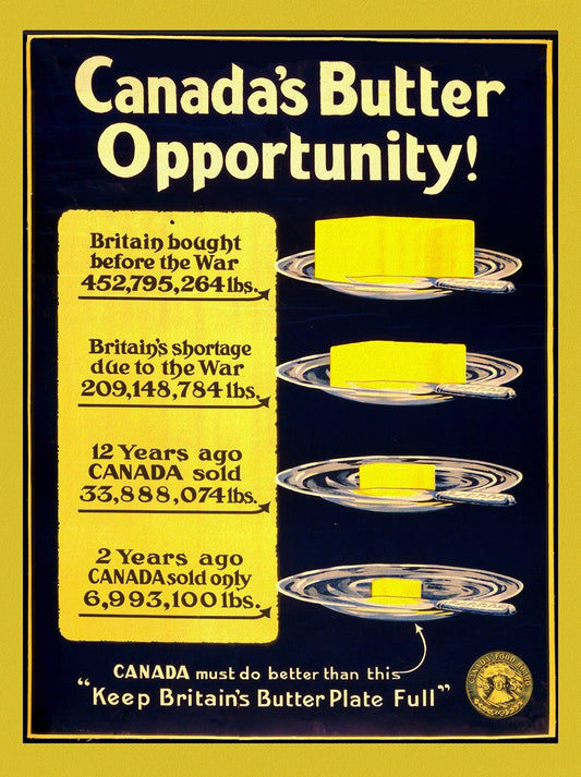 Canada's Butter Opportunity, 1914, Canadian war poster on heavy cotton canvas, 50 x 70 cm, 20 x 25" approx. - The Map Chest