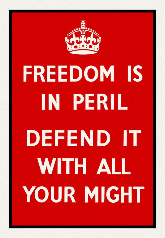 Freeedom is in Peril!, vintage war poster on durable cotton canvas, 50 x 70 cm, 20 x 25" approx. - The Map Chest
