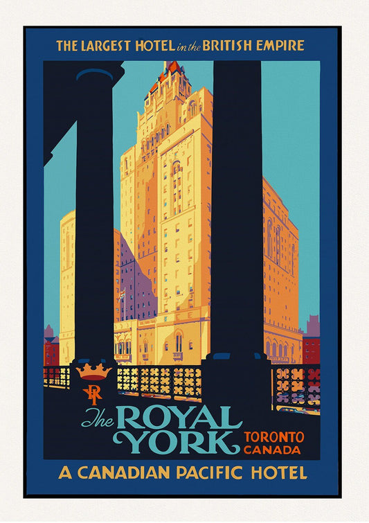 Royal York Hotel, Largest in the British Empire, Travel Poster, Toronto, on heavy cotton canvas, 22x27" approx. - The Map Chest