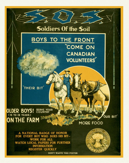 S.O.S. Soldiers of the Soil, Boys to the Front, 1914, Canada War Poster, on heavy cotton canvas, 22x27" approx. - The Map Chest