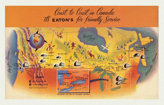 T. Eaton Co., Coast to coast in Canada, it's Eaton's for friendly service, 1953 , map on heavy cotton canvas, 50 x 70 cm, 20 x 25" approx. - The Map Chest