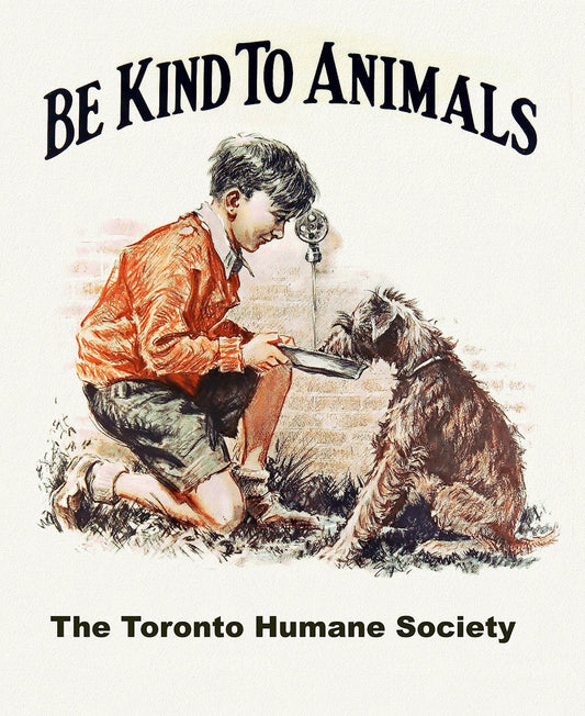 Toronto Humane Society, Be Kind to Animals Ver. I , vintage poster on heavy cotton canvas, 20x25" approx. - The Map Chest