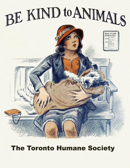 Toronto Humane Society, Be Kind to Animals Ver. III , vintage poster on heavy cotton canvas, 20x25" approx. - The Map Chest
