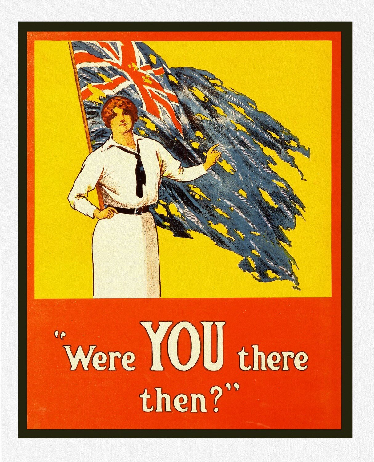 Were YOU there then?, 1916, WW I Poster on heavy cotton canvas, 22x27" approx. - The Map Chest