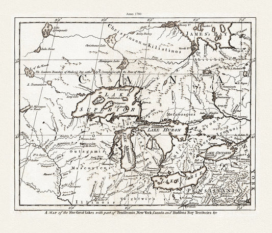 Canada: Great Lakes: A Map of the Five Great Lakes with part of Pensilvania, New York, Canada, and Hudsons Bay Territories &c., 1780 - The Map Chest