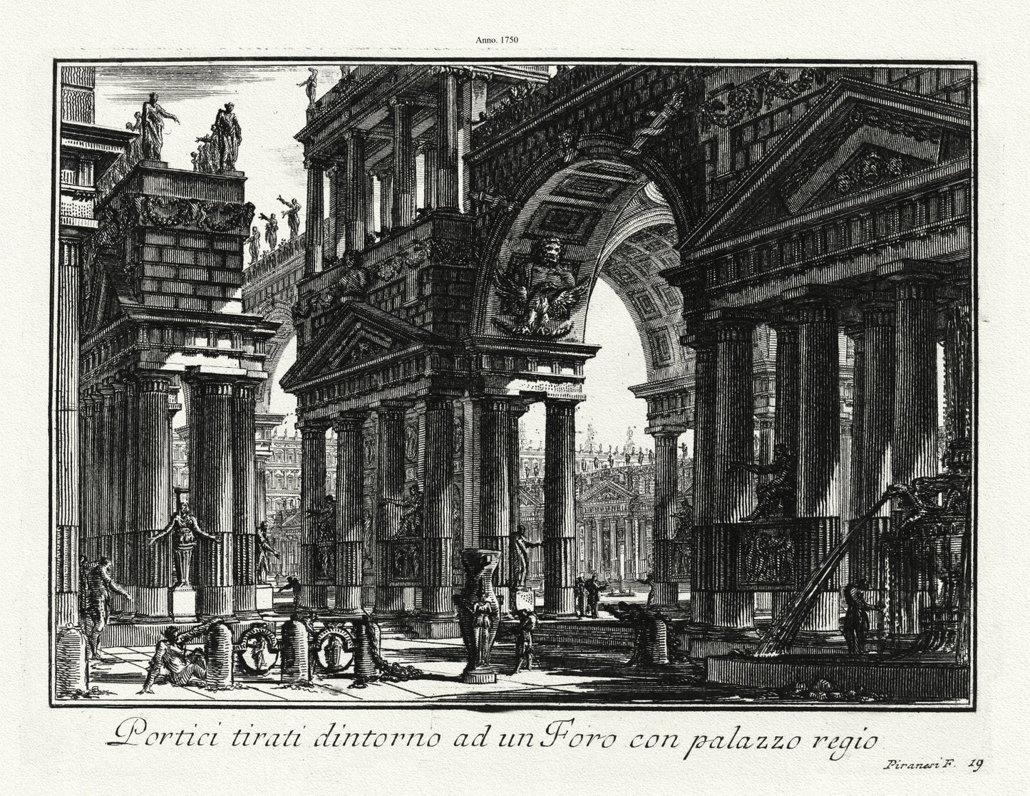 Roman Empire: Giovanni Battista Piranesi, Portici tirati dintorno ad un Foro con palazzo regio,1750 - The Map Chest