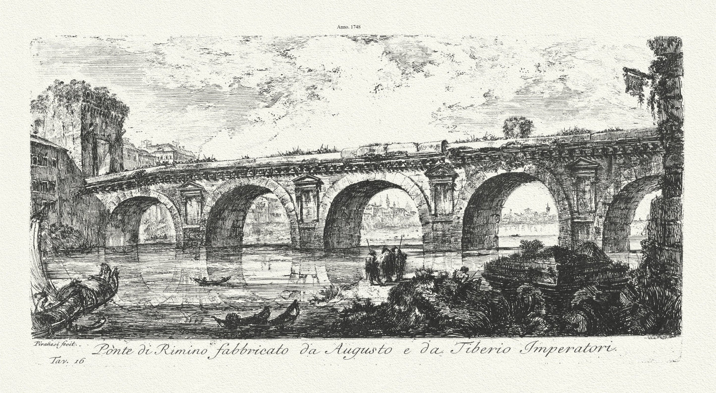 Roman Empire: Giovanni Battista Piranesi, Vedute di Roma, Ponte di Rimino fabbricato da Augusto e da Tiberio imperatore, 1748 - The Map Chest