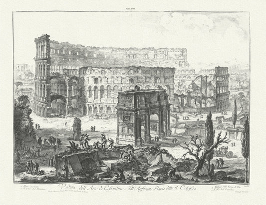 Roman Empire: Giovanni Battista Piranesi, View of the Arch of Constantine and the Colosseum, c. 1760 - The Map Chest