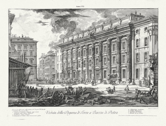 Roman Empire: Piranesi, Veduta della Dogana di Terra a Piazzadi Pietra, 1762 - The Map Chest