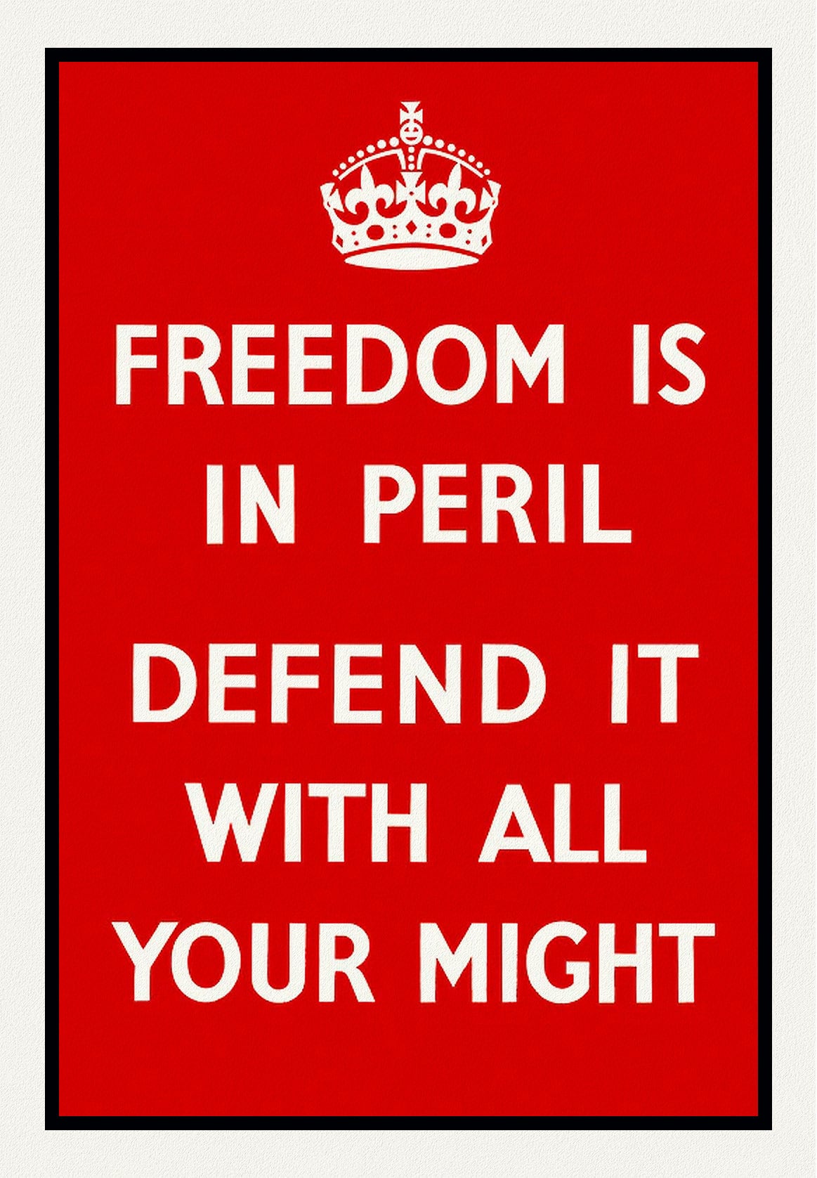 Freeedom is in Peril!, vintage war poster on durable cotton canvas, 50 x 70 cm, 20 x 25" approx. - The Map Chest
