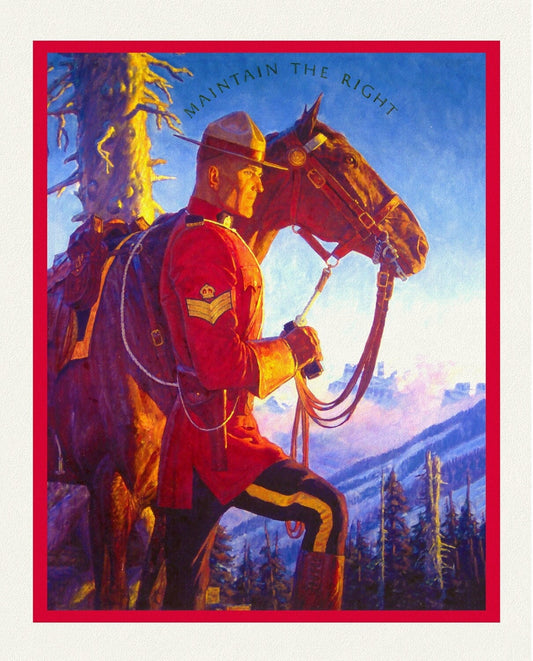 RCMP, Maintain The Right, Ver. VIII, poster on heavy cotton canvas, 50 x 70 cm, 20 x 25" approx.