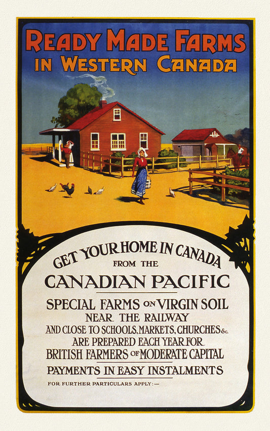 E Canadian Pacific, Ready Made Farms in Western Canada, 1920, travel poster on heavy cotton canvas, 50 x 70 cm, 20 x 25" approx.