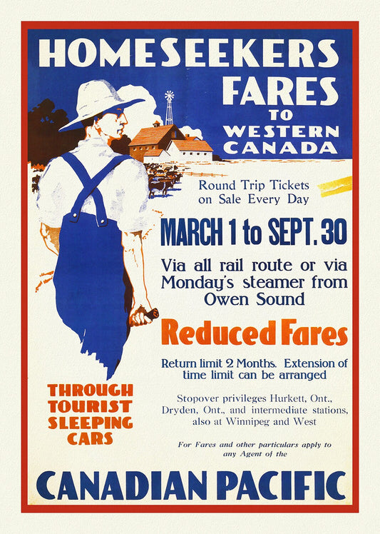 Canadian Pacific, Homeseeker Fares to Western Canada, 1910, reprinted vintage poster on heavy cotton canvas, 50 x 70 cm, 20 x 25" approx.