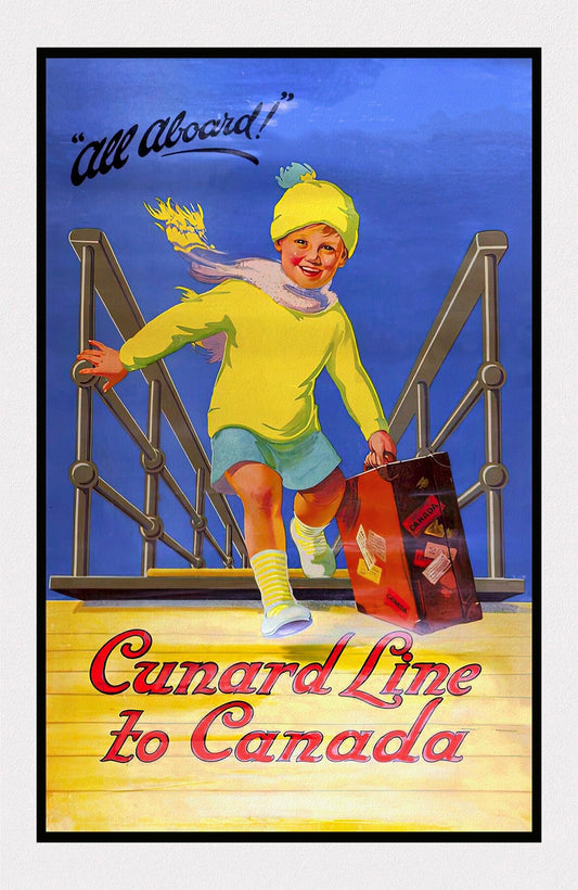 Cunard Line to Canada, All Aboard!, travel poster reprinted on durable cotton canvas, 50 x 70 cm, 20 x 25" approx.