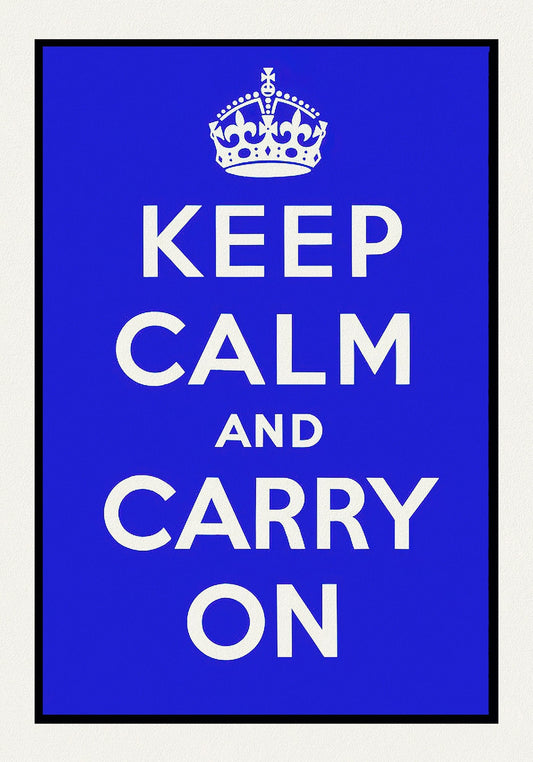 Keep Calm and Carry On, Ver. VIII, vintage war poster on durable cotton canvas, 50 x 70 cm, 20 x 25" approx.