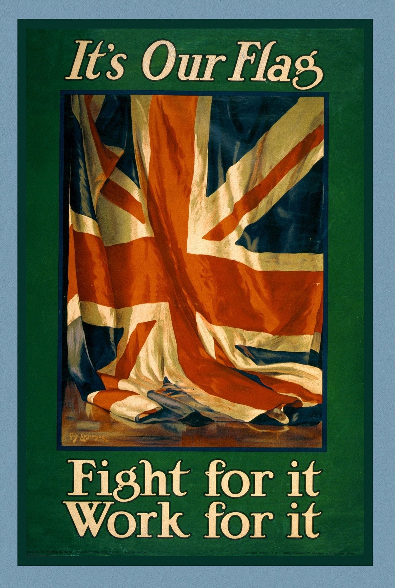 It's our flag. Fight for it. Work for it, Canada WW I Poster, 1915 - The Map Chest